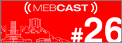 MEBCast 27 mebcast 26