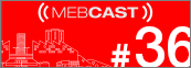 MEBCast 17 mebcast 36