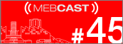 MEBCast 8 mebcast 45
