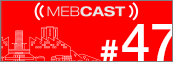 MEBCast 6 mebcast 47